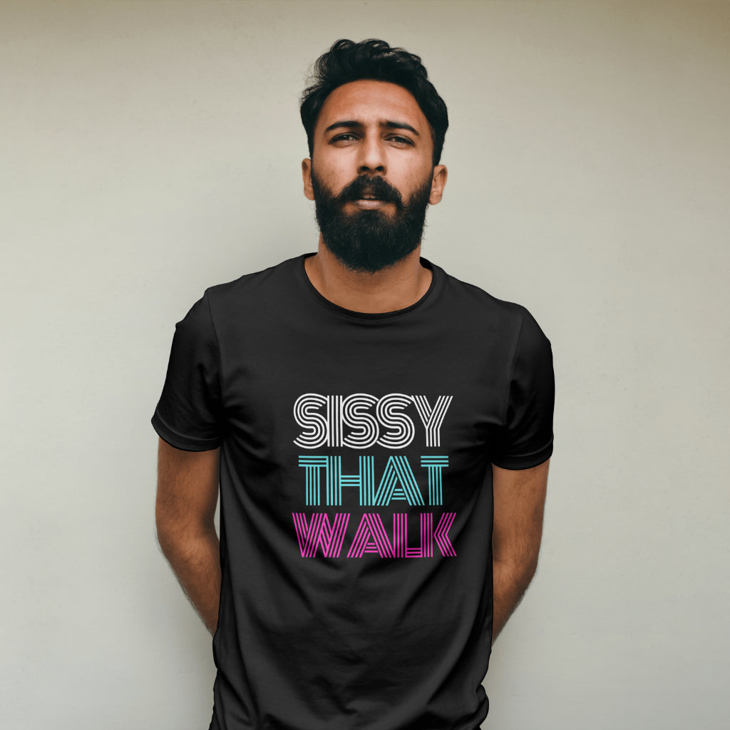 Sissy That Walk - Unisex 100% Cotton T-Shirt