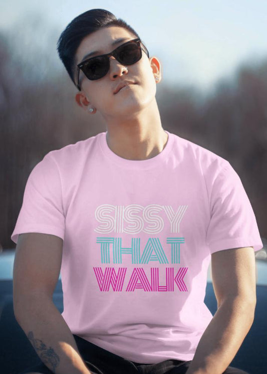 Sissy That Walk - Unisex 100% Cotton T-Shirt